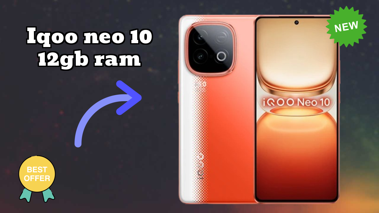 IQOO Neo 10 12GB RAM Price in India: ₹35,998 - Worth the Money?