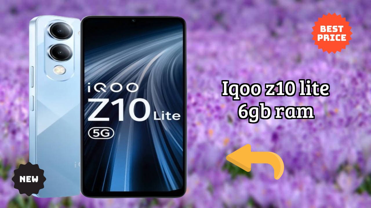 What Makes IQOO Z10 Lite 6GB RAM Stand Out in 2026?
