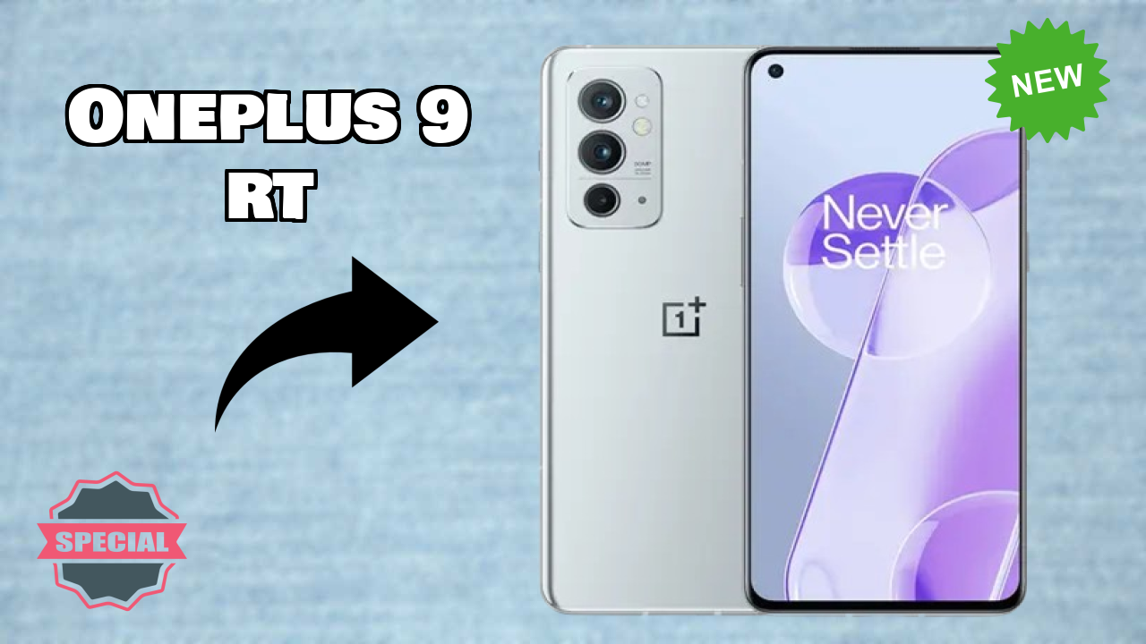 OnePlus 9 RT 2026: Latest Model Review and Fetchers 