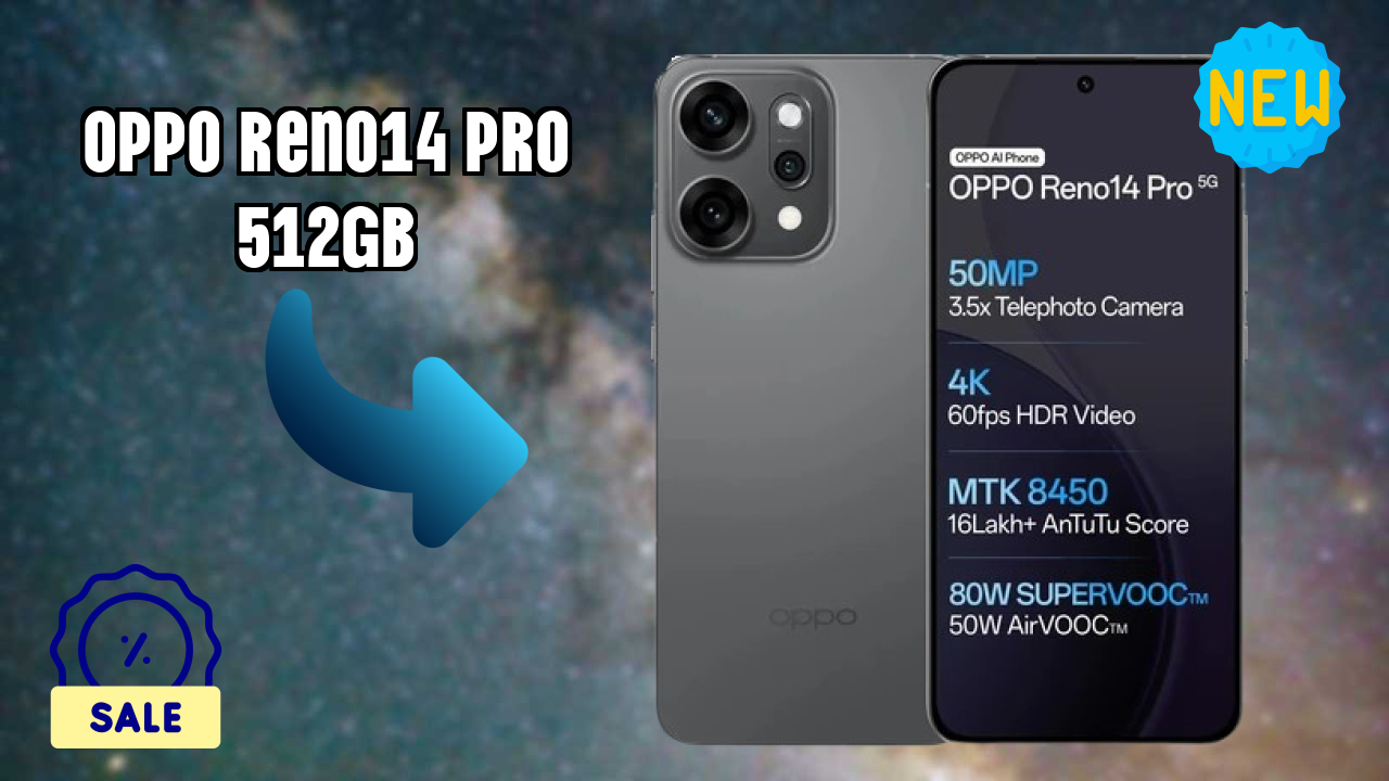OPPO Reno14 Pro 512GB at ₹54,999 - Is It Worth Buying Now?