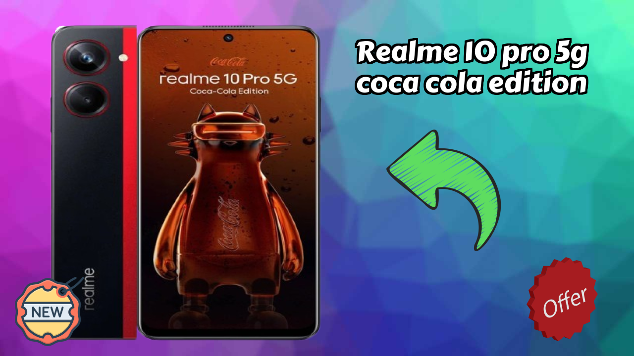 Realme 10 Pro 5G Coca Cola Edition 2026: Very Low Price to Buy this Mobile Phone