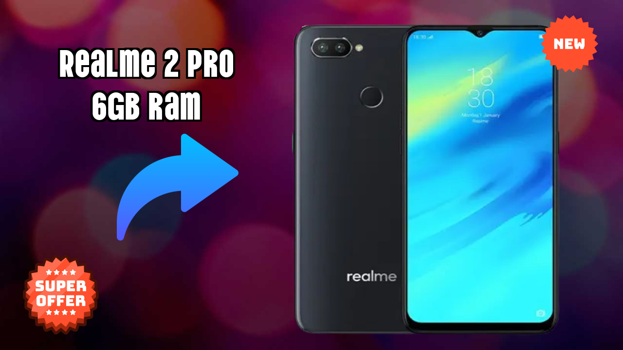 Realme 2 Pro 6GB RAM Display Analysis: 6.3 Inches (16 Cm) Screen