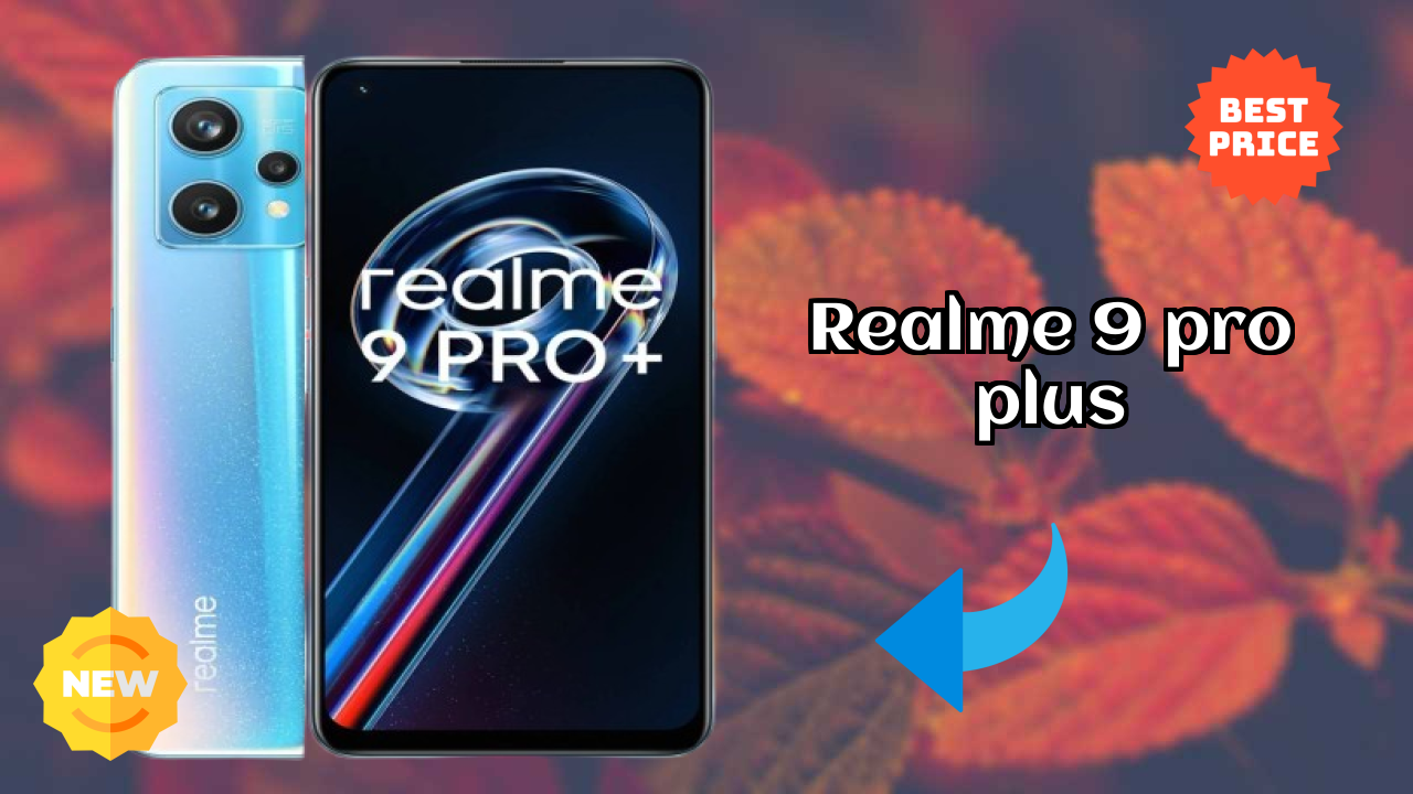 Realme 9 Pro Plus Price Analysis: ₹24,990 Value for Money?