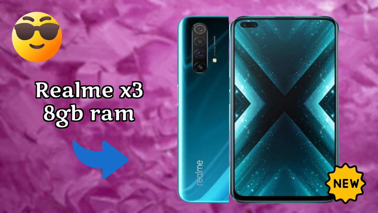 Realme X3 8GB RAM at ₹27,999 - Complete Specifications