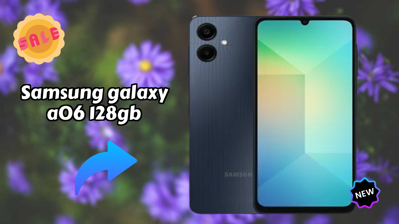 Samsung Galaxy A06 128GB at ₹9,599 - Everything About It