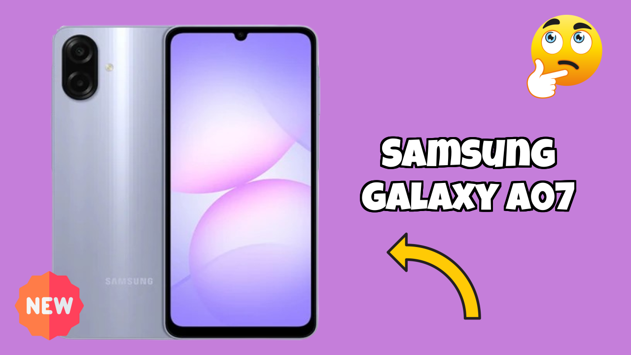 Samsung Galaxy A07 2026 Full Review – Strengths & Weaknesses
