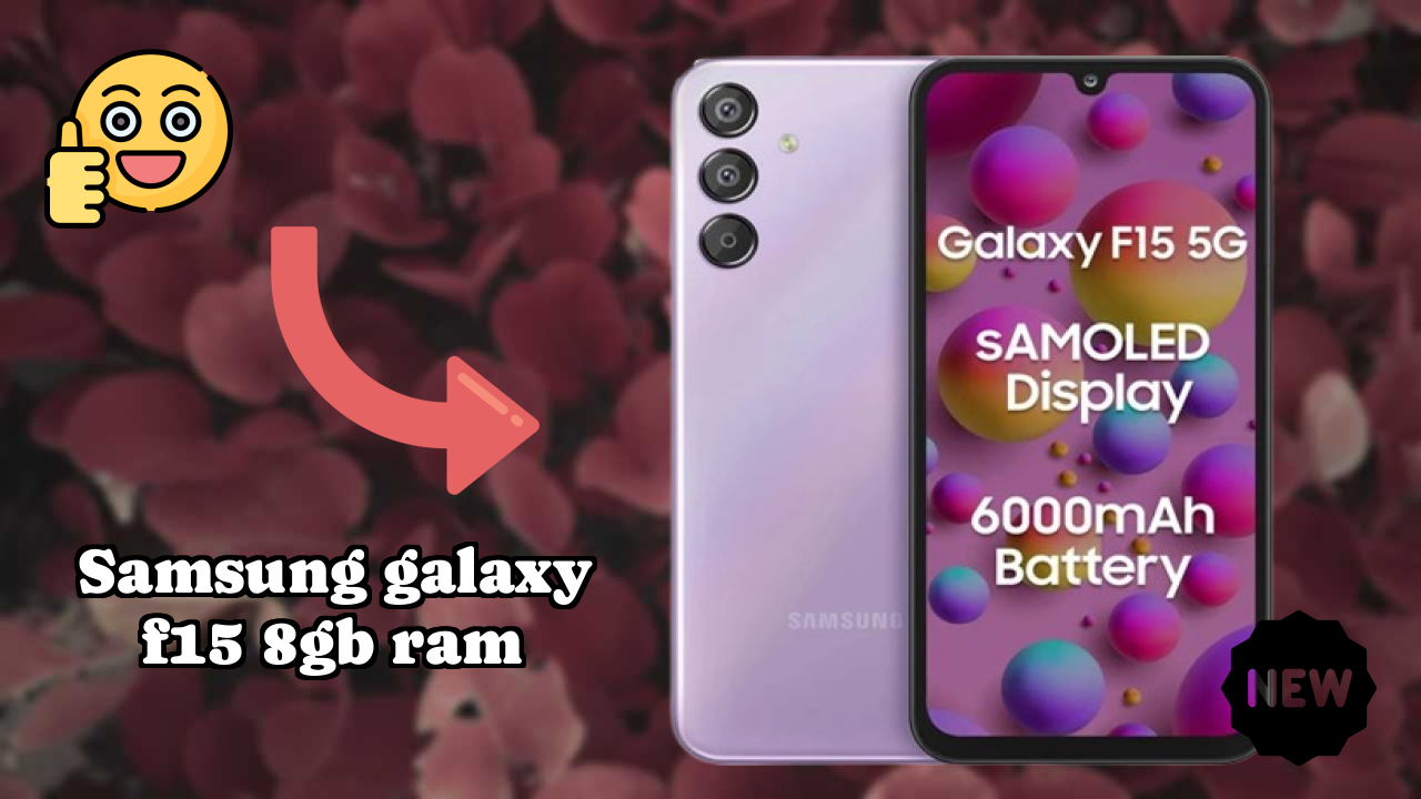 Samsung Galaxy F15 8GB RAM Usage: Is 8 GB RAM Enough for Heavy Apps?