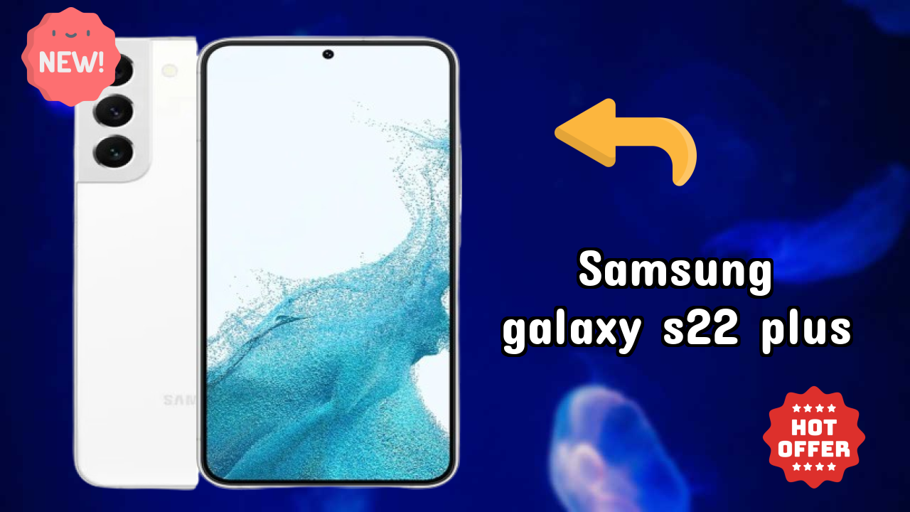 Samsung Galaxy S22 Plus at ₹52,999 - Complete Specifications List