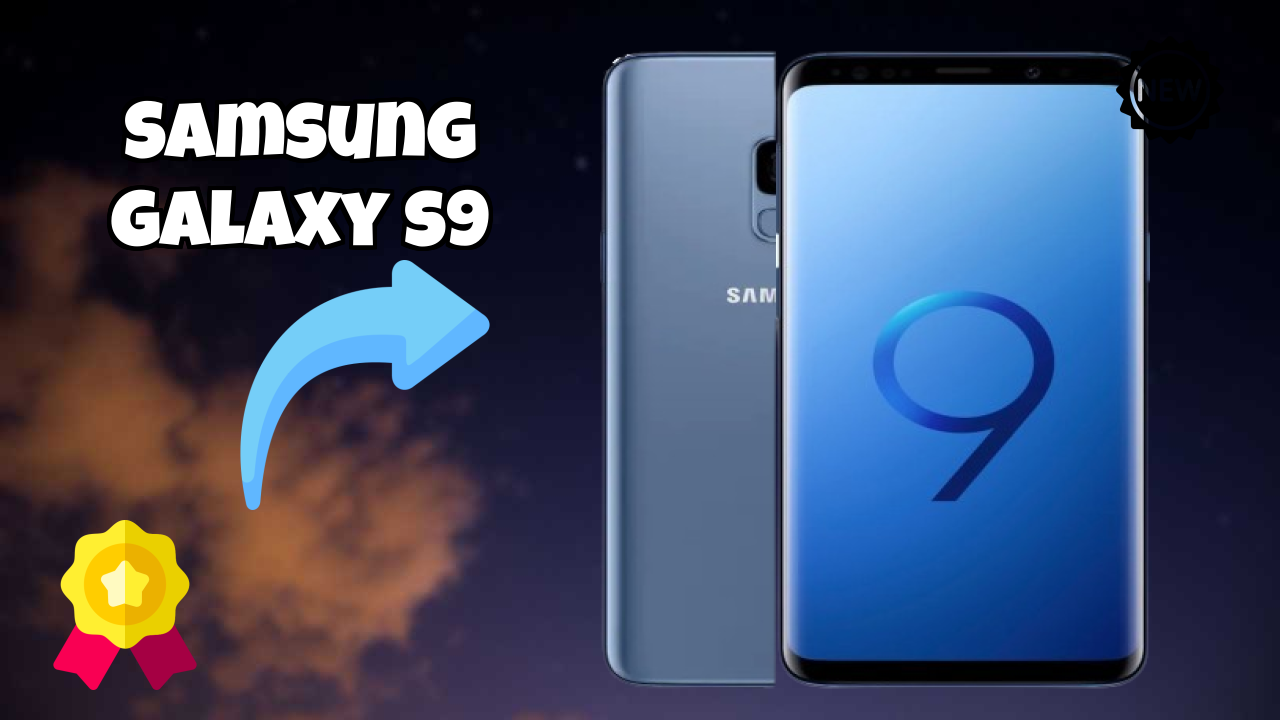 Samsung Galaxy S9 2026: Latest Model Review and Fetchers 