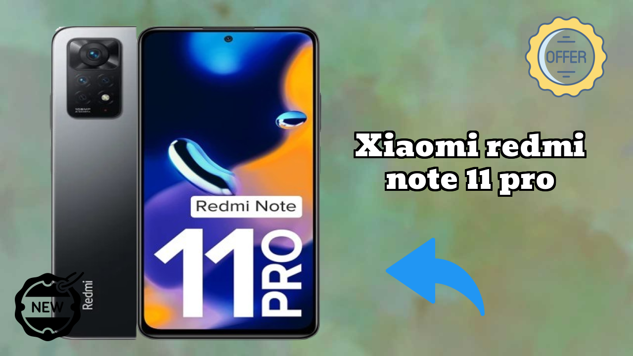 Xiaomi Redmi Note 11 Pro Price Review: ₹10,999 Good Investment?