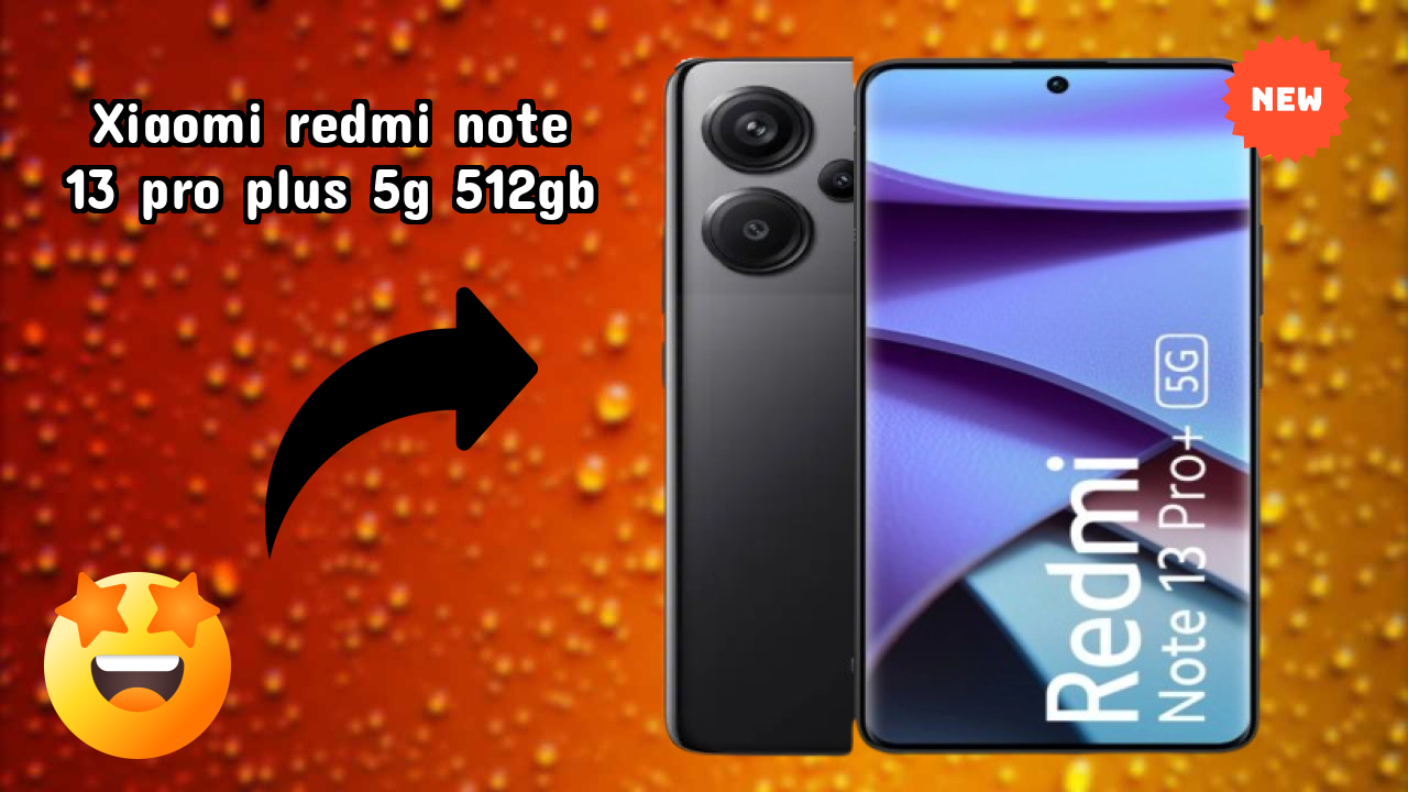 Xiaomi Redmi Note 13 Pro Plus 5G 512GB Display Review: AMOLED Tech Explained